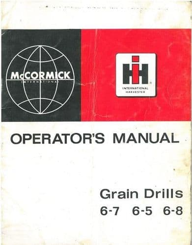 McCormick International Grain Drill 6-7, 6-5 & 6-8 Operators Manual