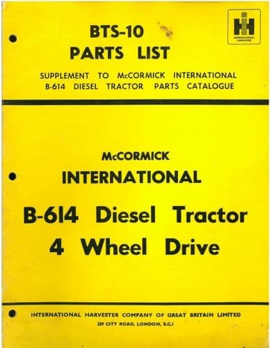 McCormick International Tractor B614 4WD Four Wheel Drive Parts Manual (Supplement to the B614 Parts