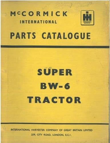 McCormick International Tractor Super BW6 BW-6 Parts Manual