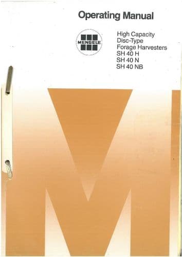 Mengele Disc Rotor Forage Harvester SH40H, SH40N, SH40NB Operators Manual
