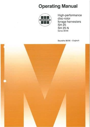 Mengele Forager SH25 SH25N Operators Manual - SH25, SH25 N