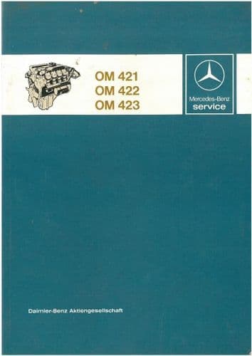 Mercedes Benz Engine OM421 OM422 OM423 Workshop Service Manual