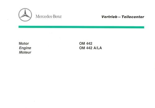 Mercedes Benz Engine OM442 OM442 A/LA Parts Manual