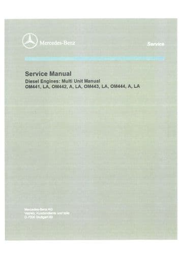 Mercedes Diesel Engine OM441 OM442 OM443 OM444 A, LA Workshop Service Manual
