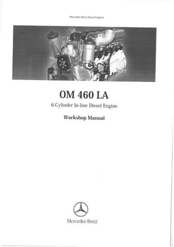 Mercedes Engine OM460LA Workshop Service Manual