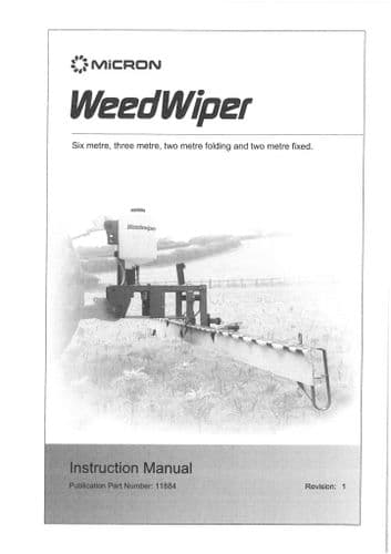 Micron  Weed Wiper 6m, 3m & 2m Folding & 2m Fixed Operators Manual