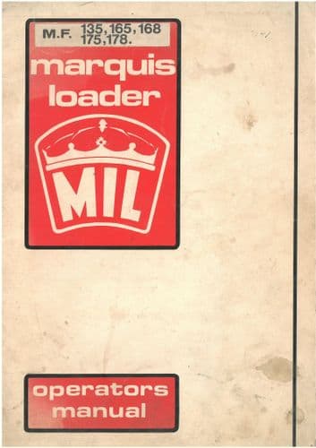 MIL Marquis Loader For Massey Ferguson 135, 165, 168, 175, 178 Operators Manual