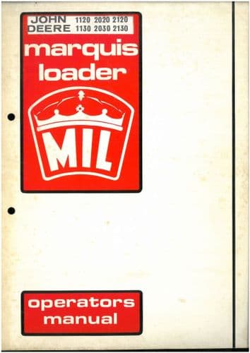 MIL Marquis Loader For The John Deere 1120 1130 2020 2030 2120 2130 Operators Manual
