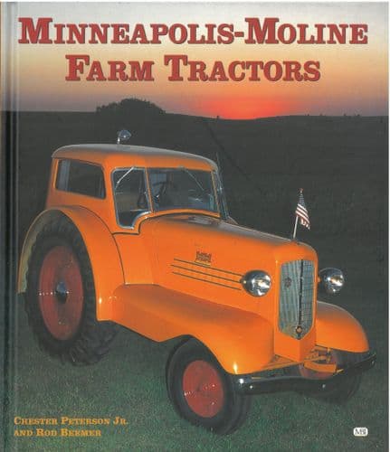 Minneapolis-Moline Farm Tractors Book by Chester Peterson Jr & Rod Beemer