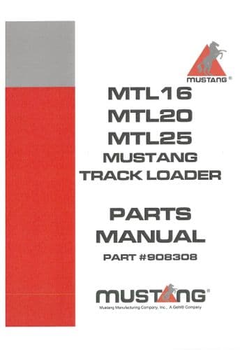 Mustang Track Loader MTL16 MTL20 MTL25 Parts Manual