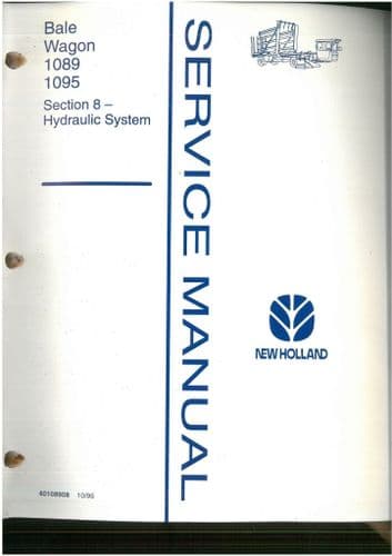New Holland Bale Wagon 1089 & 1095 Hydraulic System Section 8 -  Workshop Service Manual