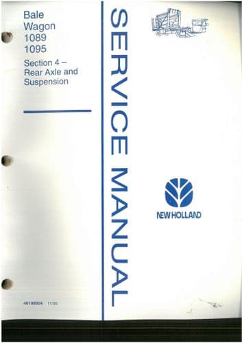 New Holland Bale Wagon 1089 & 1095 Rear Axle and Suspension Section 4 -  Workshop Service Manual