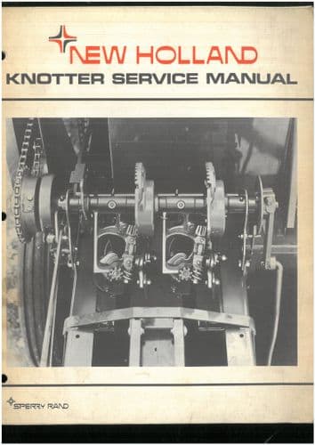 New Holland Baler Knotter Service Manual -  ORIGINAL MANUAL