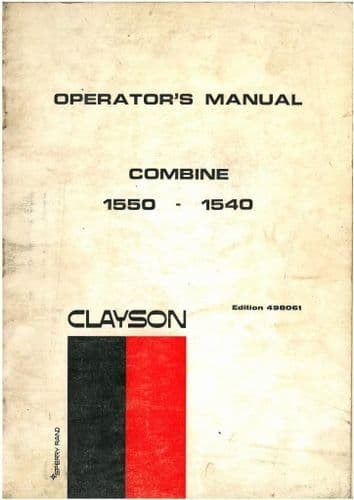 New Holland Combine 1540 & 1550 Operators Manual - Not 'S' Model