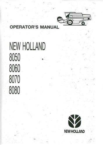 New Holland Combine 8050 8060 8070 8080 Operators Manual