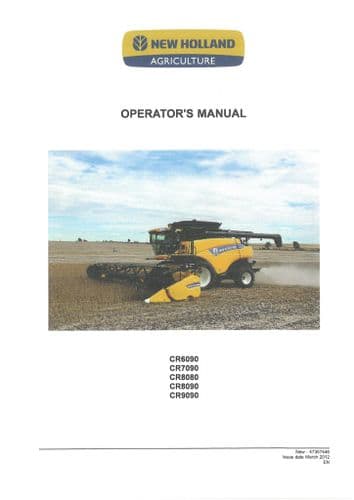New Holland Combine Harvester CR6090 CR7090 CR8080 CR8090 CR9090 Operators Manual