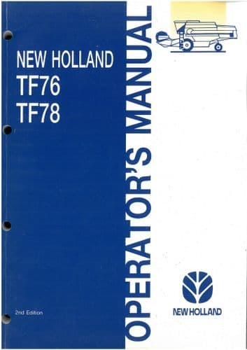 New Holland Combine TF76 & TF78 Operators Manual