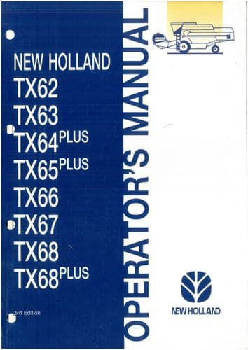 New Holland Combine TX62 TX63 TX64 PLUS TX65 PLUS TX66 TX67 TX68 TX68 PLUS Operators Manual ORIGINAL