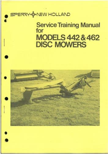 New Holland Disc Mower 442 & 462 Service Training Manual