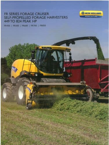 New Holland Forage Harvester FR Series  FR450 FR500 FR600 FR700 FR850 Brochure