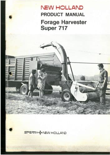 New Holland Forage Harvester Super 717 Product Information Manual