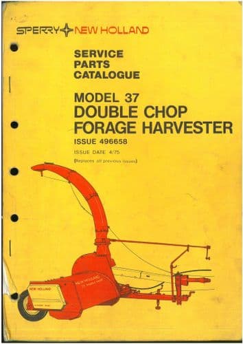 New Holland Forager Harvester Model 37 Double Chop Parts Manual