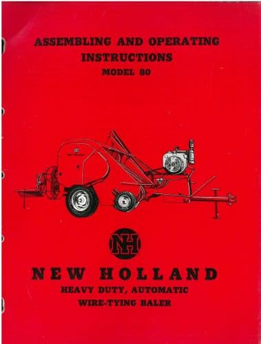New Holland Heavy Duty, Automatic Wire-Tying Baler Model 80 - Operators Manual