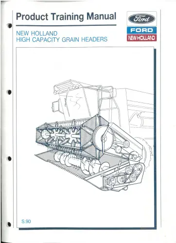 New Holland High Capacity Grain Header Product Training Manual - ORIGINAL