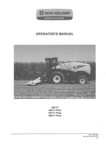 New Holland Maize Header Forage Harvester 420FI 440FI 470FI 490FI PLUS Operators Manual