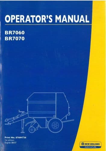 New Holland Round Baler Euro BR7060 BR7070 Operators Manual