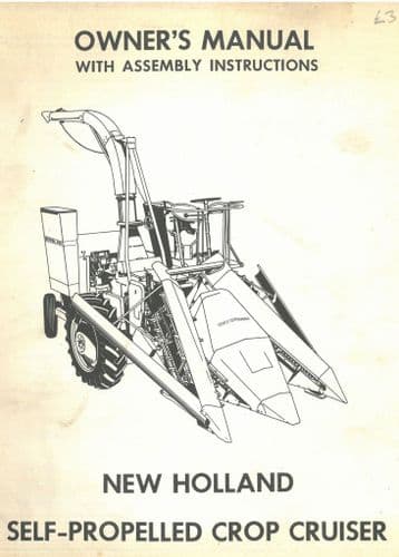 New Holland Self Propelled Crop Cruiser Forager Operators Manual