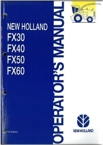 New Holland Self Propelled Forage Harvester FX30 FX40 FX50 FX60 Operators Manual - Forager