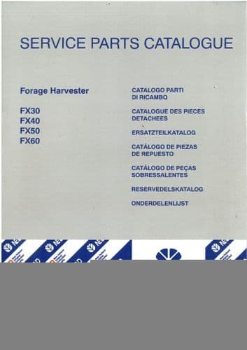 New Holland Self Propelled Forage Harvester FX30 FX40 FX50 FX60 Parts Manual - Forager