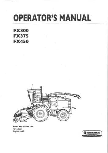 New Holland Self Propelled Forage Harvester FX300 FX375 FX450 Operators Manual - Forager