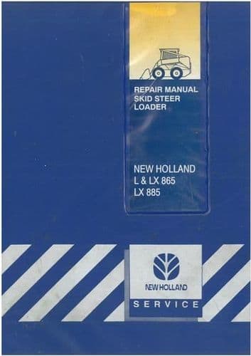New Holland Skid Steer Loader L865 LX865 LX885 Workshop Service Manual