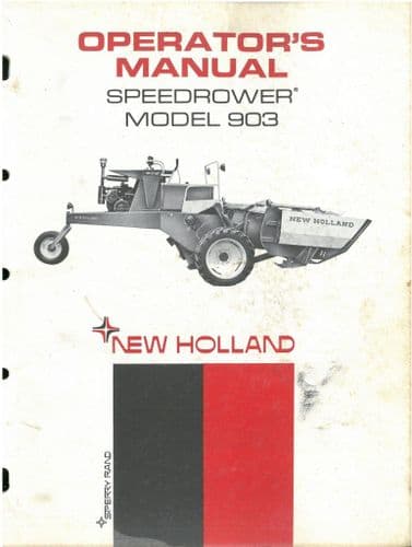 New Holland Speedrower Model 903 Operators Manual