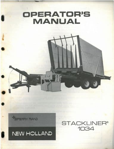 New Holland Stackliner 1034 Operators Manual - ORIGINAL MANUAL