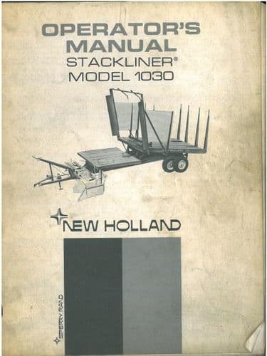 New Holland Stackliner Model 1030 Operators Manual - Automatic Bale Wagon