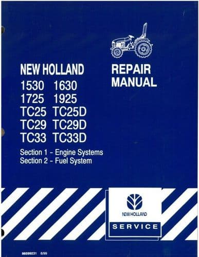 New Holland Tractor 1530 1630 1725 1925 TC25 TC29 TC33 TC25D TC29D TC33D Workshop Service Manual