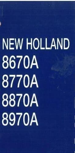 New Holland Tractor 8670A 8770A 8870A 8970A Workshop Service Manual