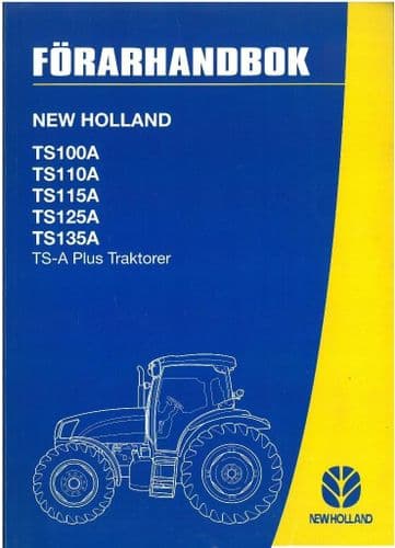 New Holland Tractor Forarhandbok TS100A TS110A TS115A TS125A TS135A TS- A Plus Traktorer in Swedish