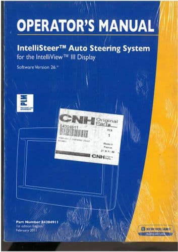 New Holland Tractor IntelliSteer Auto Steering System for IntelliView III Display Operators Manual