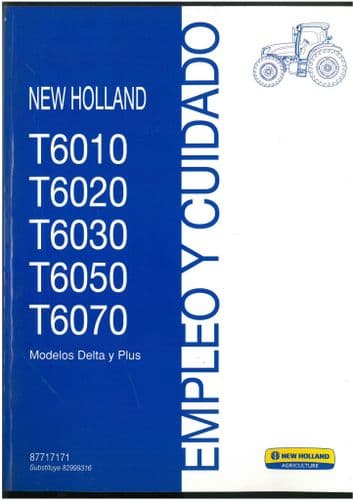 New Holland Tractor T6010 T6020 T6030 T6050 T6070 Empleo Y Cuidado Manual - SPANISH