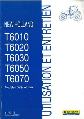 New Holland Tractor T6010 T6020 T6030 T6050 T6070 Utilisation et Entretien Manual - FRENCH