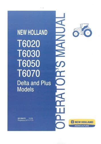 New Holland Tractor T6020 T6030 T6050 T6070 Operators Manual - Delta & Plus Models