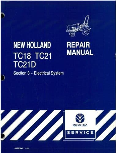 New Holland Tractor TC18 TC21 TC21D Electrical System Repair Workshop Service Manual