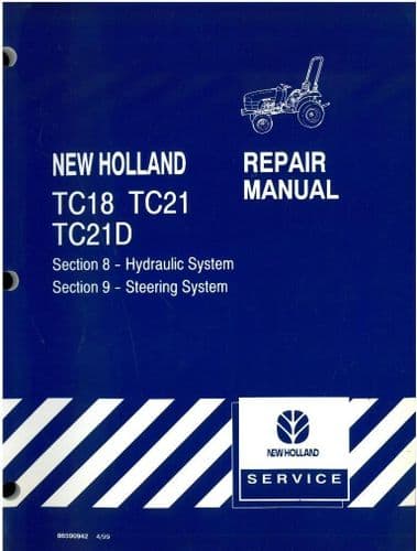 New Holland Tractor TC18 TC21 TC21D Hydraulic & Steering System Repair Workshop Service Manual