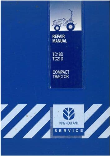 New Holland Tractor TC18D & TC21D Repair Workshop Service Manual