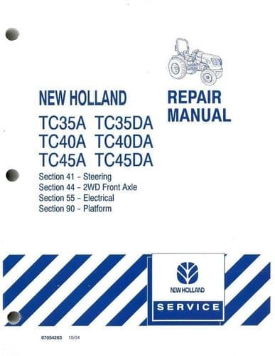 New Holland Tractor TC35A TC35DA TC40A TC40DA TC45A TC45DA Steering, 2WD Front Axle, Electrical