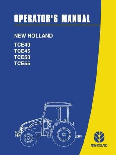 New Holland Tractor TCE Series - TCE40 TCE45 TCE50 TCE55 Operators Manual